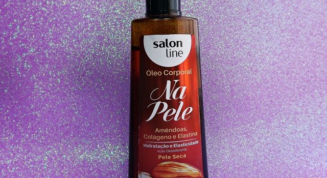 Óleo Corporal Na Pele Amêndoas, Colágeno e Elastina Salon Line | Resenha Óleo Corporal Na Pele Amêndoas, Colágeno e Elastina Salon Line | Resenha